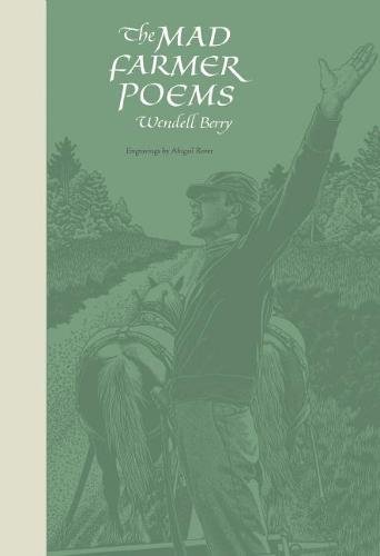 The Mad Farmer Poems [Paperback]