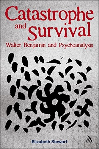 Catastrophe and Survival Walter Benjamin and Psychoanalysis [Paperback]