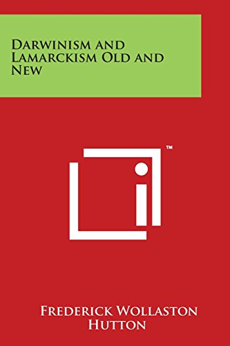 Darinism and Lamarckism Old and Ne [Paperback]