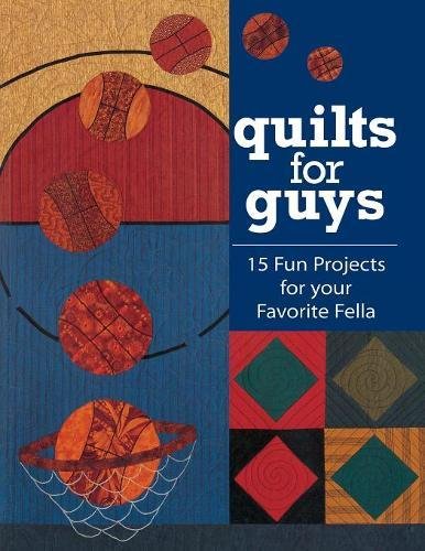 Quilts for Guys [Paperback]