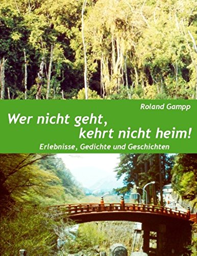 Wer Nicht Geht, Kehrt Nicht Heim [Paperback]