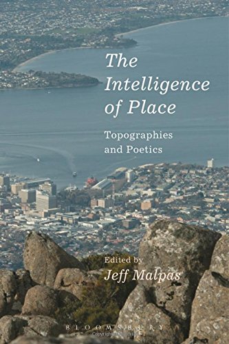 The Intelligence of Place Topographies and Poetics [Paperback]