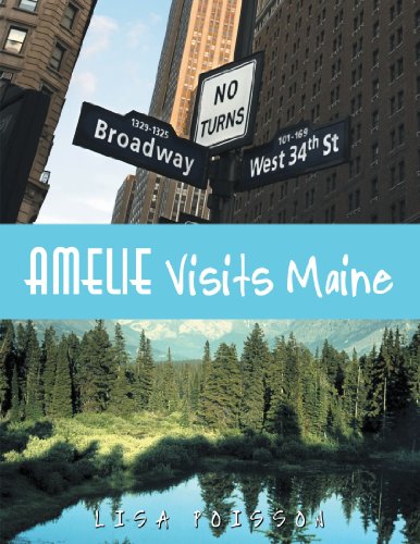 Amelie Visits Maine [Paperback]