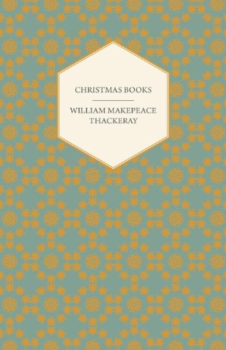 Christmas Books etc. Works of William Makepeace Thackery [Paperback]