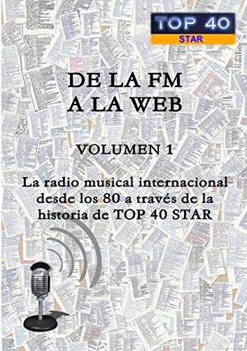 De La Fm A La Web - Volumen 1 (spanish Edition) [Paperback]