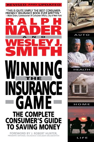 Winning the Insurance Game The Complete Consumer's Guide to Saving Money [Paperback]