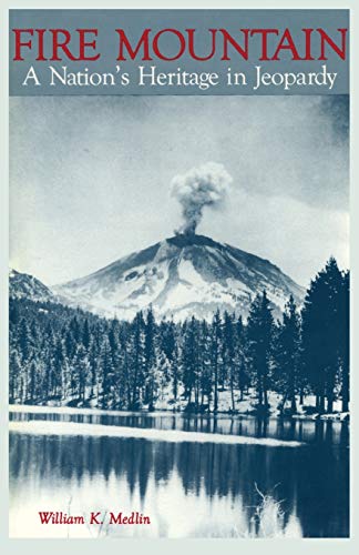 Fire Mountain A Nation's Heritage In Jeopardy [Paperback]