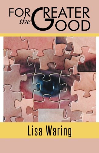 For The Greater Good [Paperback]