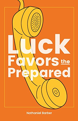 Luck Favors the Prepared [Paperback]