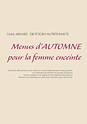 Menus d'Automne Pour la Femme Enceinte [Paperback]