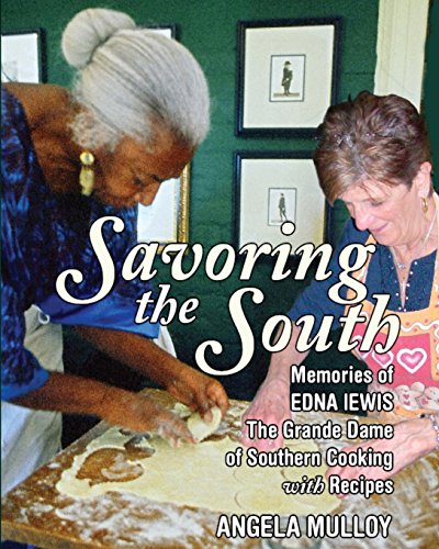 Savoring The South: Memories Of Edna Leis, The Grande Dame Of Southern Cooking [Paperback]