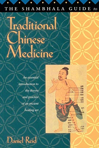 Shambhala Guide to Traditional Chinese Medicine [Paperback]