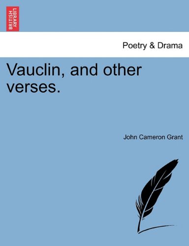 Vauclin, and Other Verses [Paperback]