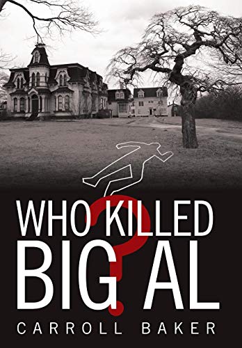 Who Killed Big Al? [Hardcover]