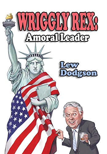 Wriggly Rex  Amoral Leader [Hardcover]