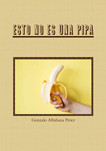 Esto No Es una Pipa [Paperback]