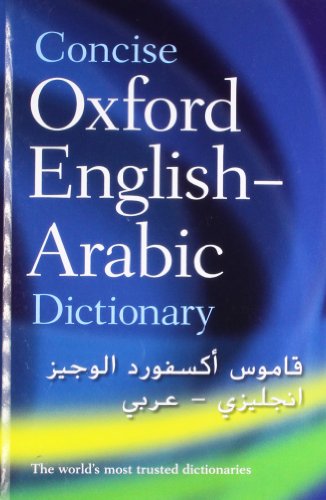 The Concise Oxford English-Arabic Dictionary of Current Usage [Hardcover]