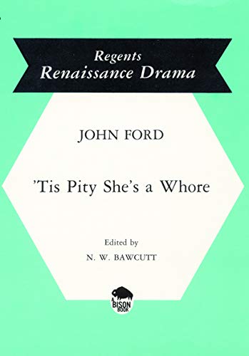 'tis Pity She's A Whore (regents Renaissance Drama) [Paperback]