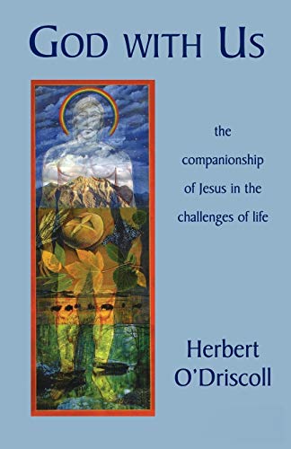 God ith Us The Companionship of Jesus in the Challenges of Life [Paperback]