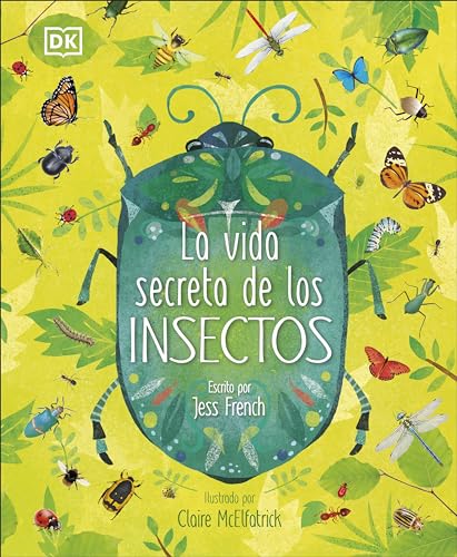 La vida secreta de los insectos (The Book of Brilliant Bugs) [Hardcover]