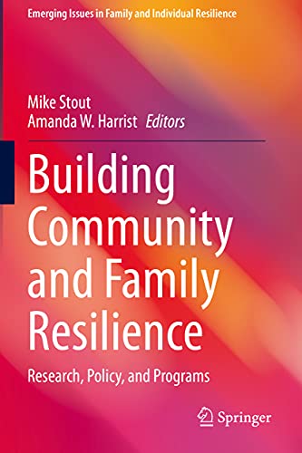 Building Community and Family Resilience: Research, Policy, and Programs [Paperback]