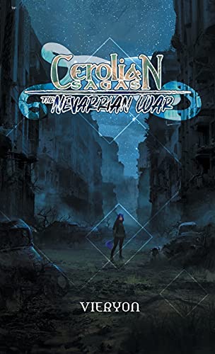 Cerolian Sagas  The Nevarrian War [Hardcover]