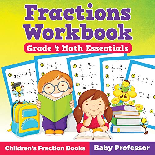 Fractions Workbook Grade 4 Math Essentials  Children's Fraction Books [Paperback]