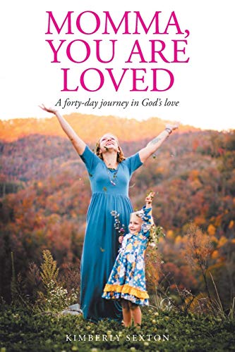 Momma, You Are Loved [Paperback]