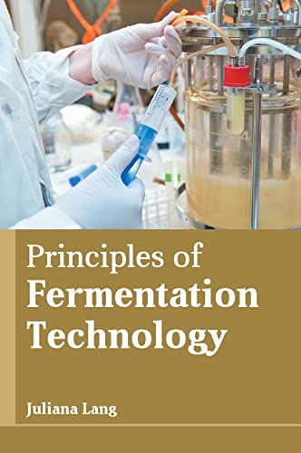 Principles of Fermentation Technology [Hardcover]