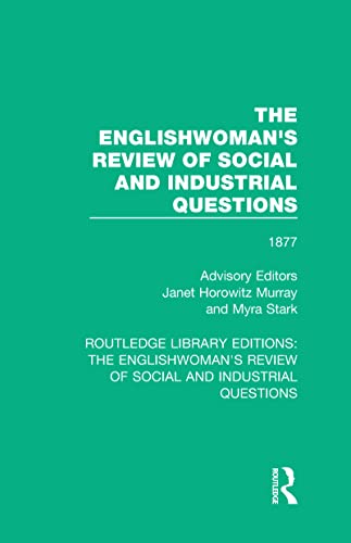 The Englishoman's Revie of Social and Industrial Questions 1877 [Hardcover]