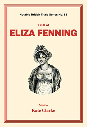 Trial of Eliza Fenning [Paperback]