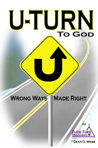 U-Turn To God Wrong Ways Made Right [Paperback]