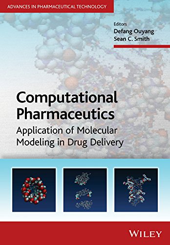 Computational Pharmaceutics: Application of Molecular Modeling in Drug Delivery [Hardcover]