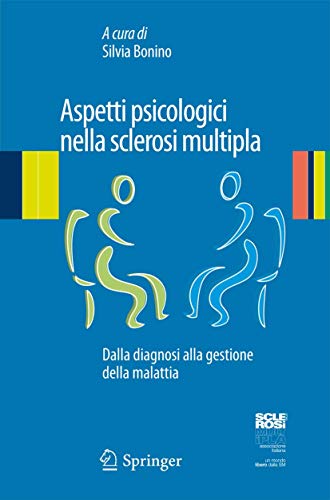 Aspetti psicologici nella sclerosi multipla: Dalla diagnosi alla gestione della  [Paperback]