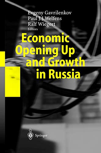 Economic Opening Up and Groth in Russia Finance, Trade, Market Institutions, a [Hardcover]