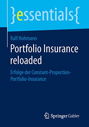 Portfolio Insurance reloaded: Erfolge der Constant-Proportion-Portfolio-Insuranc [Paperback]