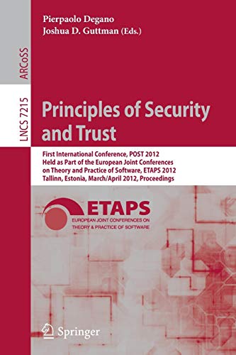 Principles of Security and Trust: First International Conference, POST 2012, Hel [Paperback]