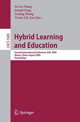 Hybrid Learning and Education: Second International Conference, ICHL 2009, Macau [Paperback]