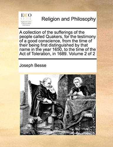 A Collection Of The Sufferings Of The People Called Quakers, For The Testimony O [Paperback]