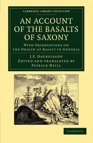 An Account of the Basalts of Saxony With Observations on the Origin of Basalt i [Paperback]