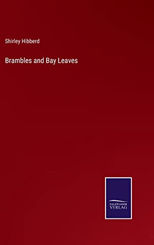 Brambles And Bay Leaves