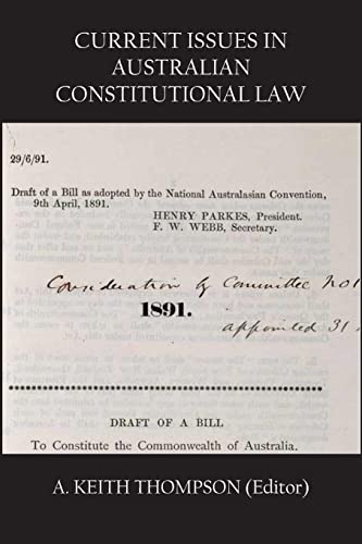 Current Issues In Australian Constitutional La