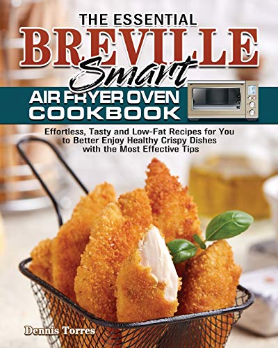 Essential Breville Smart Air Fryer Oven Cookbook