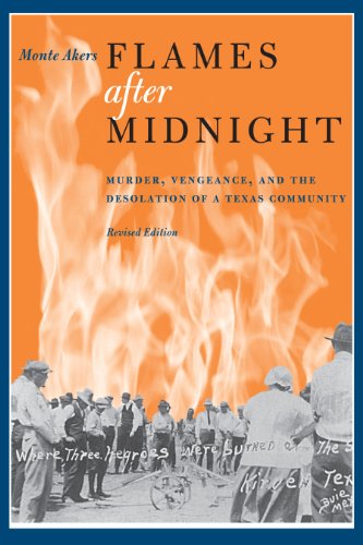 Flames after Midnight Murder, Vengeance, and the Desolation of a Texas Communit [Paperback]