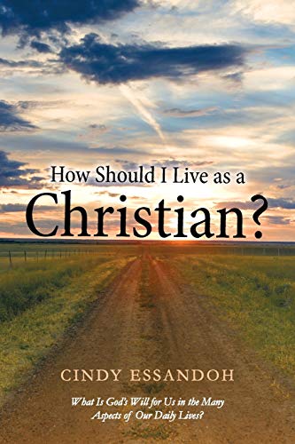 How Should I Live As a Christian  What Is God's Will for Us in the Many Aspect [Paperback]