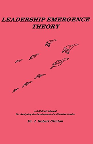 Leadership Emergence Theory--A Self-Study Manual For Analyzing The Development O [Paperback]