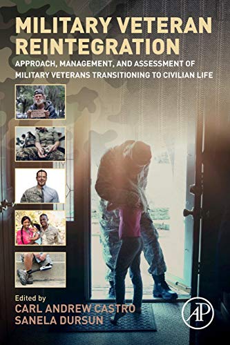 Military Veteran Reintegration Approach, Management, and Assessment of Military [Hardcover]