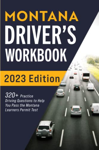 Montana Driver's Workbook  320+ Practice Driving Questions to Help You Pass the [Paperback]