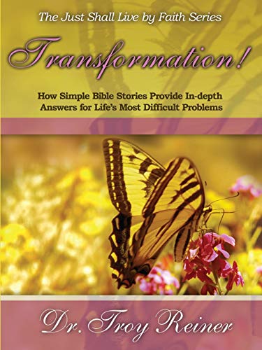 Transformation Ho Simple Bible Stories Provide In-Depth Ansers For Life's Mo [Paperback]