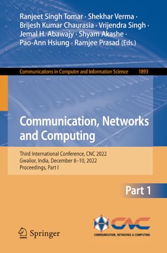 Communication, Networks and Computing: Third International Conference, CNC 2022, [Paperback]